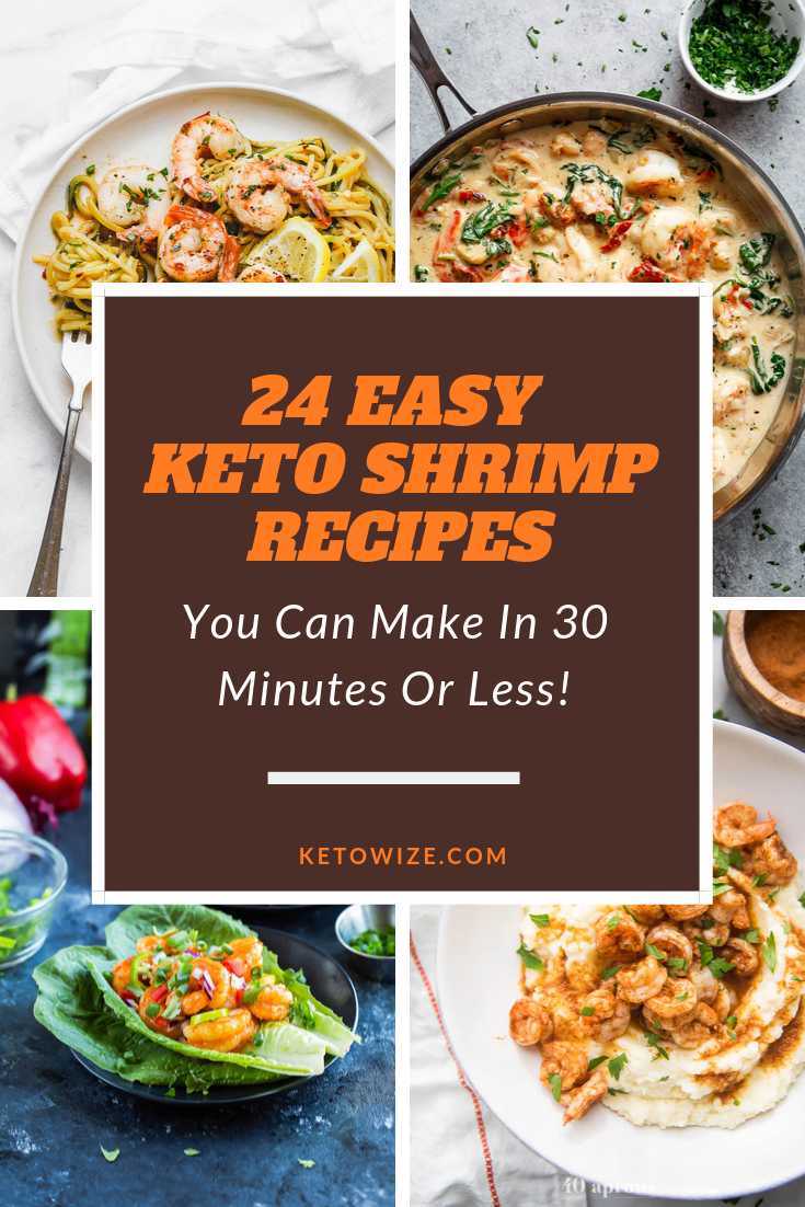 24 Easy Keto Shrimp Recipes You Can Make In 30 Minutes Or Less